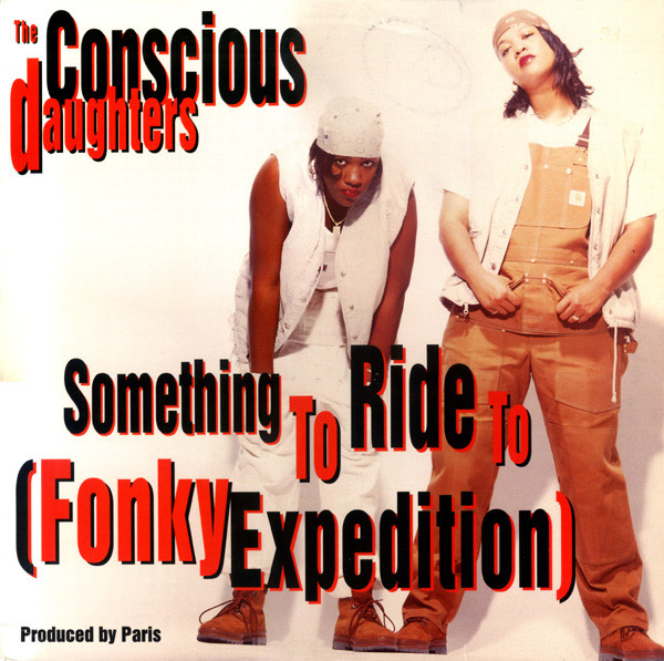 The Conscious Daughters – Something To Ride To (Fonky Expedition 