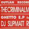 The Criminal Minds - Ghetto E.P
