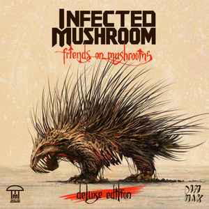 Infected Mushroom - Friends On Mushrooms album cover