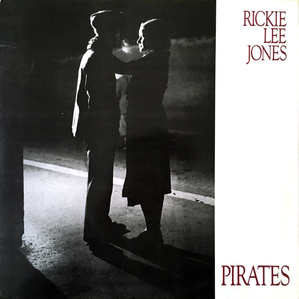 Rickie Lee Jones – Pirates (1981