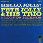 Pete Jolly & His Trio – Hello, Jolly! (1964, Vinyl) - Discogs