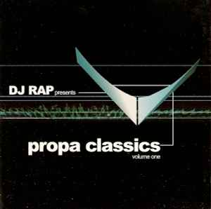 DJ Rap - Propa Classics Volume One album cover