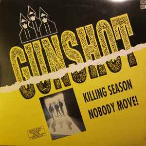 Gunshot - Killing Season / Nobody Move!