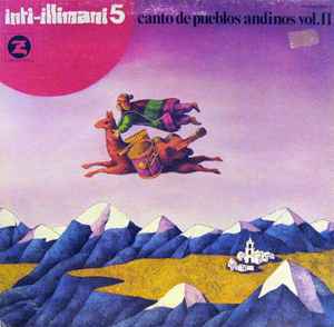 Inti-Illimani 5 - Canto De Pueblos Andinos Vol. II - Inti-Illimani