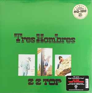 ZZ Top – Tres Hombres (2006, 180 Gram, Gatefold, Vinyl) - Discogs