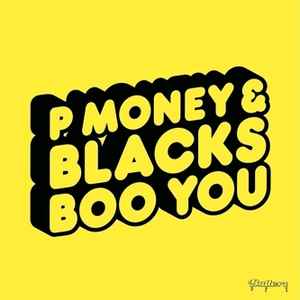 Boo You - P Money & Blacks