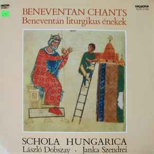 Schola Hungarica - Beneventan Chants - Beneventán Liturgikus Énekek album cover