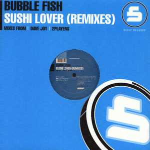 descargar álbum Bubble Fish - Sushi Lover Remixes