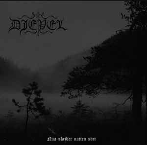 Djevel - Naa Skrider Natten Sort | Releases | Discogs