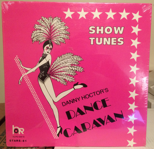 last ned album Danny Hoctor's Dance Caravan - Show Tunes Dance Caravan 81