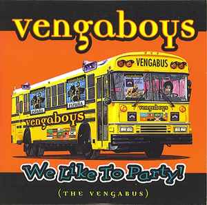 Vengaboys - We Like To Party! (The Vengabus)