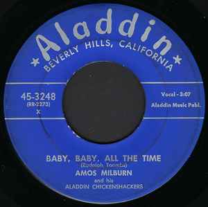 Amos Milburn And His Aladdin Chickenshackers – Baby, Baby, All the