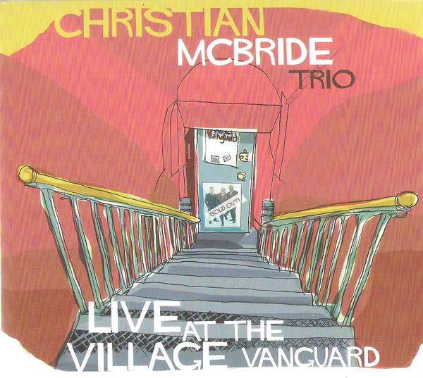 Christian McBride Trio – Live At The Village Vanguard (2016