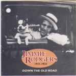 Cover of Down The Old Road, 1931-1932, 1991, CD