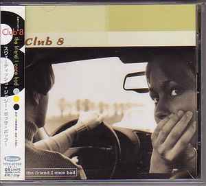 Club 8 - The Friend I Once Had (CD, Japan, 1998) For Sale | Discogs