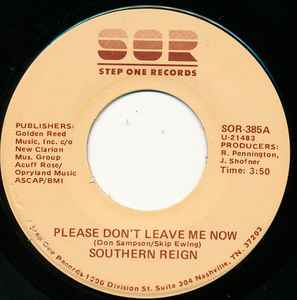 Southern Reign - Please Don't Leave Me Now / I Don't Think I Wanna Love You Anymore album cover