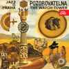 Jazz Q Praha* - Pozorovatelna (The Watch-Tower)