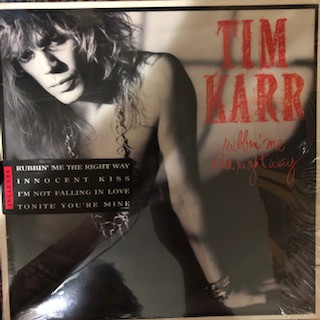 Tim Karr – Rubbin' Me The Right Way (1989, Vinyl) - Discogs