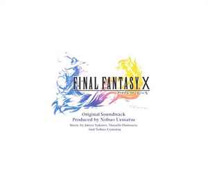 Final Fantasy X: Original Soundtrack - Nobuo Uematsu / Masashi Hamauzu / Junya Nakano