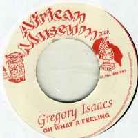 Gregory Isaacs – Oh What A Feeling (Vinyl) - Discogs