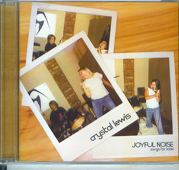 Album herunterladen Crystal Lewis - Joyful Noise Songs For Kids