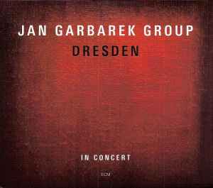 Jan Garbarek Group - Dresden (In Concert) album cover