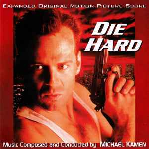 Michael Kamen - Die Hard (Expanded Original Motion Picture Score) album cover