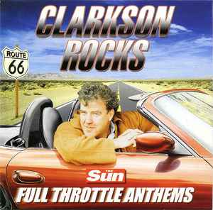 Various - Clarkson Rocks (Full Throttle Anthems)