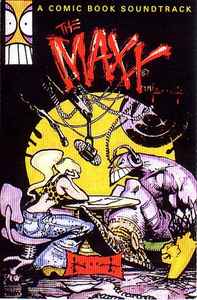 Stephen Romano - The Maxx - Maxximum Sound - A Comic Book Soundtrack album cover