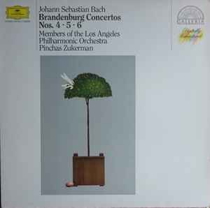 Brandenburg Concertos Nos. 4 · 5  · 6 - Johann Sebastian Bach, Pinchas Zukerman, Los Angeles Philharmonic Orchestra