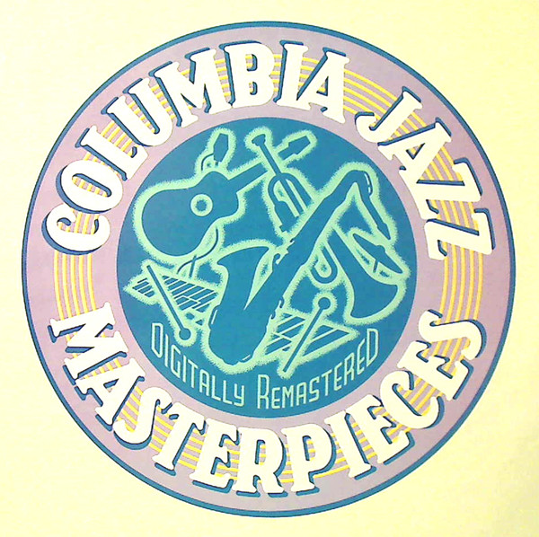 Columbia Jazz Masterpieces Discography Discogs