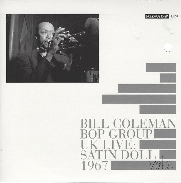 Album herunterladen Bill Coleman Bop Group - UK Live Satin Doll 1967 Vol 1