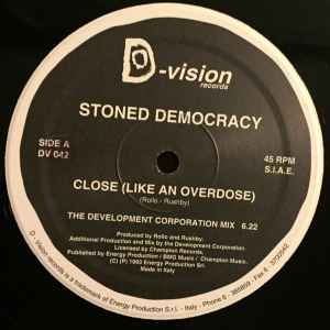 Stoned Democracy - Close (Like An Overdose)