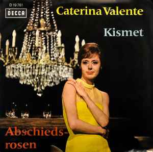 Caterina Valente - Kismet / Abschiedsrosen