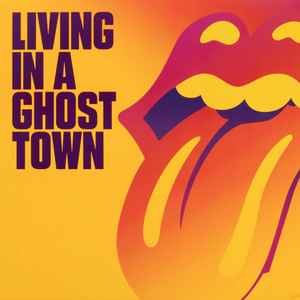 The Rolling Stones - Living In A Ghost Town