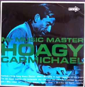 Hoagy Carmichael - Mr Music Master album cover