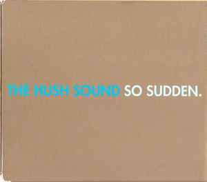 The Hush Sound - So Sudden album cover