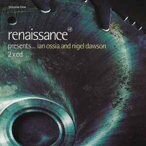 Renaissance Presents... (Volume One) - Ian Ossia And Nigel Dawson