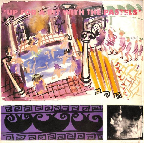 The Pastels - Up For A Bit With The Pastels | Releases | Discogs