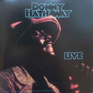 Donny Hathaway – Live (2012, 180 Gram, Gatefold, Vinyl) - Discogs