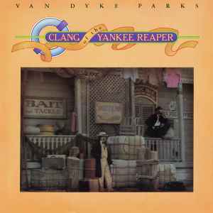 Van Dyke Parks - Clang Of The Yankee Reaper album cover