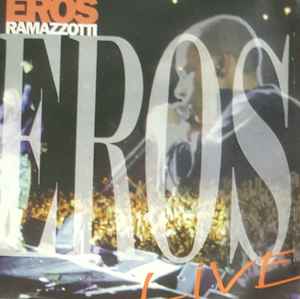 Eros Ramazzotti – Eros Live (1998, CD) - Discogs