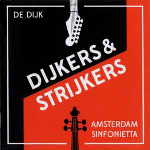 Dijkers & Strijkers - De Dijk & Amsterdam Sinfonietta