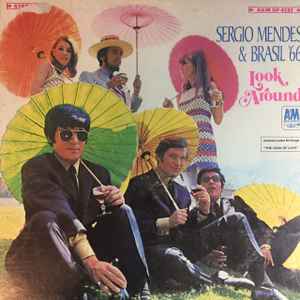 Sérgio Mendes & Brasil '66 - Look Around album cover