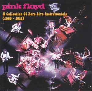 Pink Floyd - A Collection Of Rare Live Instrumentals (1969 - 1971)