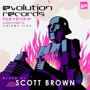Evolution Records Hardcore Classics - Volume Five - Scott Brown