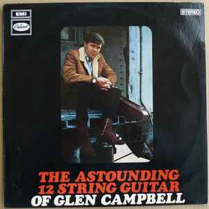 Glen Campbell The Astounding 12 String Guitar Of Glen Campbell