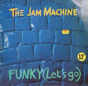 The Jam Machine - Funky (Let's Go) album cover