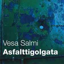 Vesa Salmi - Asfalttigolgata album cover