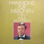 Cover of Hammond Für Millionen - The Golden Sound Of Klaus Wunderlich, , Vinyl